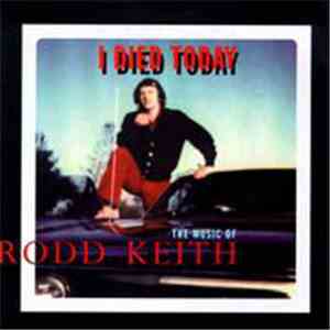 Rodd Keith - I Died Today download flac mp3