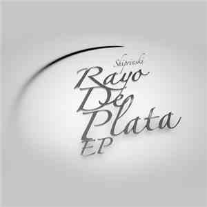 Shiprinski - Rayo De Plata EP download flac mp3
