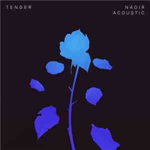 Tender  - Nadir (Acoustic) download flac mp3