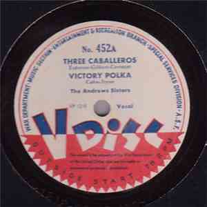 The Andrew Sisters / The Mills Brothers - Three Caballeros / Victory Parade / You Tell Me Your Dream / Cielito Linda flac mp3 download