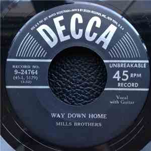 The Mills Brothers - Way Down Home b/w When You Were Sweet Sixteen download flac mp3