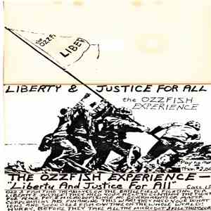 The Ozzfish Experience - Liberty And Justice For All download flac mp3