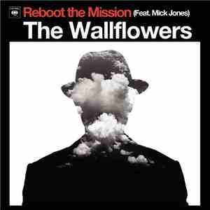The Wallflowers Feat. Mick Jones - Reboot The Mission download flac mp3