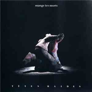 Têtes Raides - Mange Tes Morts download flac mp3