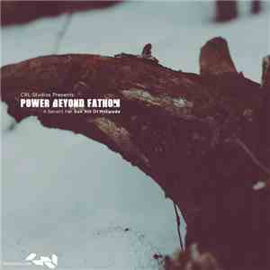 Various - CRL Studios Presents: Power Beyond Fathom (A Benefit For Don Hill Of Millipede) Part 1 download flac mp3