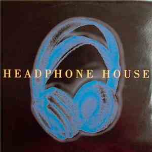 Various - Headphone House download flac mp3