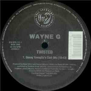 Wayne G - Twisted download flac mp3