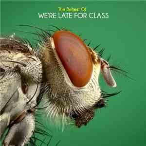We're Late For Class - The Behest of We're Late For Class download flac mp3