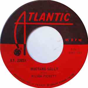 Wilson Pickett - Mustang Sally / Three Time Loser download flac mp3
