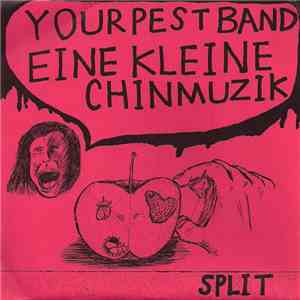 Your Pest Band / Eine Kleine Chinmuzik - Split download flac mp3
