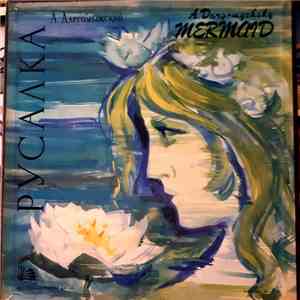 A. Dargomyzhsky - Rusalka download flac mp3