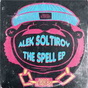 Alek Soltirov - The Spell EP download flac mp3