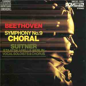 Beethoven - Staatskapelle Berlin, Vocal Soloists & Chorus, Otmar Suitner - Symphony No. 9 Choral download flac mp3