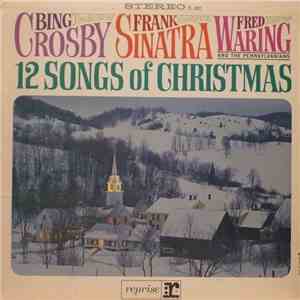Bing Crosby, Frank Sinatra, Fred Waring And The Pennsylvanians - 12 Songs Of Christmas download flac mp3