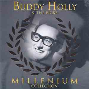 Buddy Holly & The Picks - Millenium Collection download flac mp3