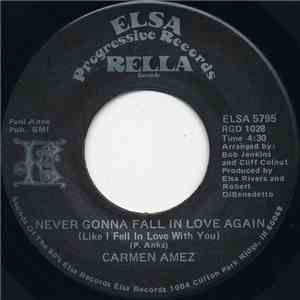Carmen Amez - Never Gonna Fall In Love Again / Love The Day Away download flac mp3