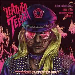 Carpenter Brut - Leather Teeth download flac mp3