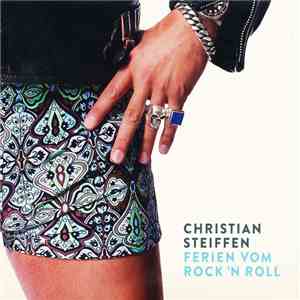 Christian Steiffen - Ferien Vom Rock 'n Roll download flac mp3