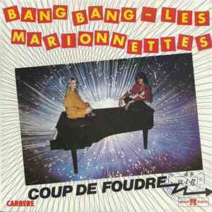 Coup De Foudre  - Bang Bang - Les Marionnettes download flac mp3