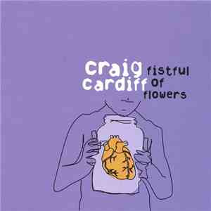 Craig Cardiff - Fistful of Flowers download flac mp3