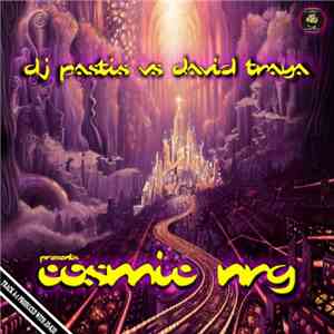 DJ Pastis vs. David Traya - Cosmic NRG download flac mp3