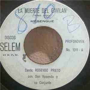 Don Rosendo y Su Conjunto Canta Rosendo Prieto - La Muerte Del Gavilan / Tu Desprecio flac mp3 download