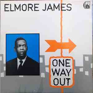 Elmore James - One Way Out download flac mp3