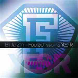 Fouradi Feat. Yes-R - Bij Je Zijn download flac mp3