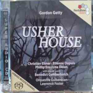 Gordon Getty - Christian Elsner · Etienne Dupuis · Phillip Ens · Lisa Delan With Special Guest Benedict Cumberbatch, Orquestra Gulbenkian, Lawrence Foster - Usher House download flac mp3