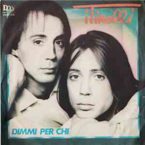 I Tirelli - Dimmi Per Chi download flac mp3