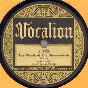 Jep Fuller - The Wreck Of The Shenandoah / The Santa Barbara Earthquake download flac mp3
