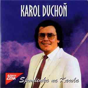 Karol Duchoň - Spomienka Na Karola download flac mp3