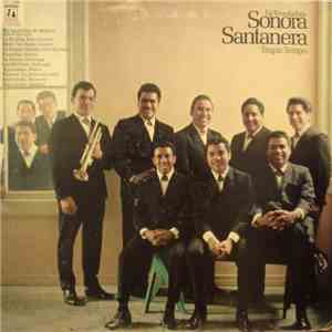 La Triunfadora Sonora Santanera - Tropic Tempo flac mp3 download