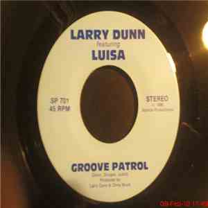 Larry Dunn Featuring Luisa - Groove Patrol download flac mp3
