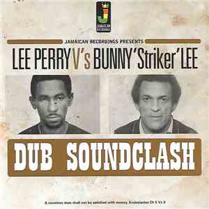 Lee Perry V's Bunny 'Striker' Lee - Dub Soundclash download flac mp3