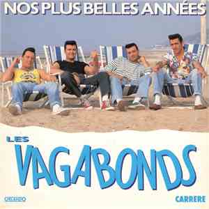 Les Vagabonds - Nos Plus Belles Années download flac mp3