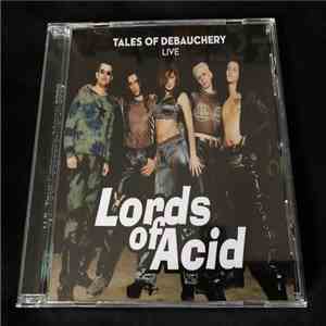 Lords Of Acid - Tales Of Debauchery (Live) download flac mp3