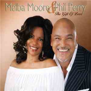 Melba Moore & Phil Perry  - The Gift Of Love download flac mp3