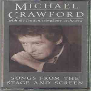 Michael Crawford With The London Symphony Orchestra - Songs From The Stage And Screen download flac mp3