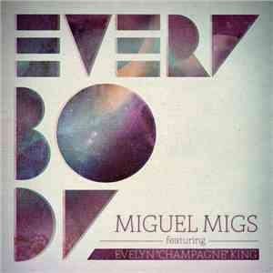 Miguel Migs feat. Evelyn "Champagne" King - Everybody download flac mp3