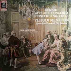 Mozart - Yehudi Menuhin - The Menuhin Festival Orchestra - Concerto "Adelaïde" - Concerto N°7 En Ré Majeur download flac mp3