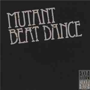Mutant Beat Dance - Let Me Go download flac mp3