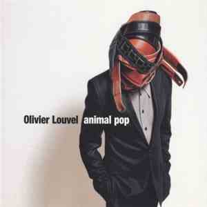 Olivier Louvel - Animal Pop flac mp3 download