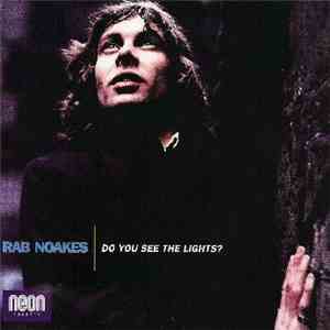 Rab Noakes - Do You See The Lights? download flac mp3