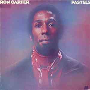 Ron Carter - Pastels download flac mp3