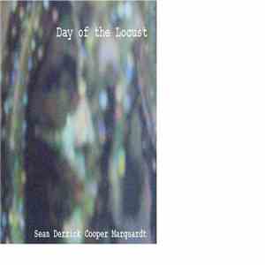 Sean Derrick Cooper Marquardt - Day Of The Locust download flac mp3