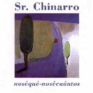 Sr. Chinarro - Noséqué-nosécuántos download flac mp3