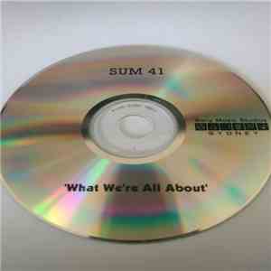 Sum 41 - What We're All About download flac mp3