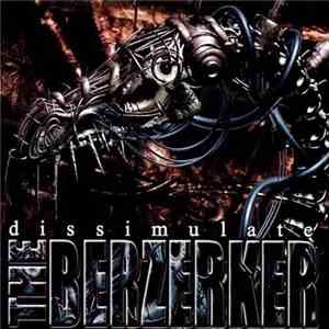 The Berzerker - Dissimulate download flac mp3