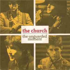 The Church - The Unguarded Moment download flac mp3